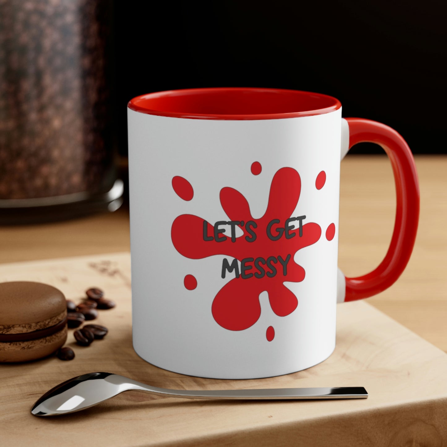 "Let's Get Messy" Accent Coffee Mug, 11oz